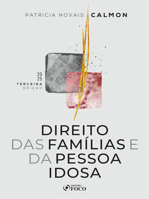 cover image of Direito das Famílias e da Pessoa Idosa--3ª Ed--2025